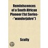 Reminiscences Of A South African Pioneer