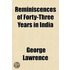 Reminiscences Of Forty-Three Years In In