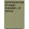 Reminiscences Of Isaac Marsden, Of Donca door John Taylor