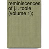Reminiscences Of J.L. Toole (Volume 1); by John Lawrence Toole