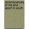 Reminiscences Of Life And Sport In South door Heber Drury