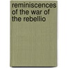 Reminiscences Of The War Of The Rebellio door Wendy Barbara Ed. Barbara Ed. Ba Murphy