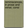 Reminiscences, In Prose And Verse; Consi door Richard Polwhele