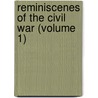 Reminiscenes Of The Civil War (Volume 1) door William Penn Lyon