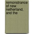 Remonstrance Of New Netherland, And The