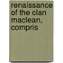 Renaissance Of The Clan Maclean, Compris