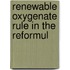 Renewable Oxygenate Rule In The Reformul