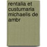 Rentalia Et Custumaria Michaelis De Ambr
