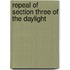 Repeal Of Section Three Of The Daylight