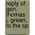 Reply Of Gen. Thomas J. Green, To The Sp