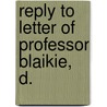 Reply To Letter Of Professor Blaikie, D. door Robert Howie