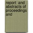 Report  And Abstracts Of Proceedings And
