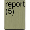 Report (5) by Indiana. Dept. Resources