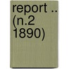 Report .. (N.2 1890) door Harvard College. Class Of 1860