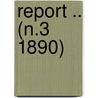 Report .. (N.3 1890) door Harvard College. Class Of 1860