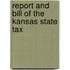 Report And Bill Of The Kansas State Tax