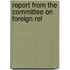 Report From The Committee On Foreign Rel