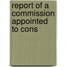Report Of A Commission Appointed To Cons door Massachusetts Commission on a. Mystic