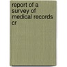 Report Of A Survey Of Medical Records Cr door National Research Sciences