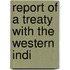 Report Of A Treaty With The Western Indi