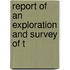 Report Of An Exploration And Survey Of T