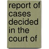 Report Of Cases Decided In The Court Of door William Henry Draper
