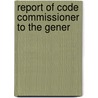 Report Of Code Commissioner To The Gener door South Carolina. Code Commissioner