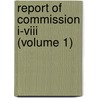 Report Of Commission I-Viii (Volume 1) door World Missionary Conference