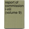 Report Of Commission I-Viii (Volume 9) door World Missionary Conference