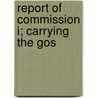 Report Of Commission I; Carrying The Gos by World Missionary Conference I