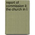 Report Of Commission Ii; The Church In T