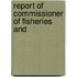 Report Of Commissioner Of Fisheries And