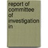 Report Of Committee Of Investigation In