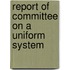 Report Of Committee On A Uniform System