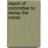 Report Of Committee To Revise The Consti door Royal Arch Masons Grand Chapter