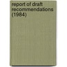Report Of Draft Recommendations (1984) door Montana Science and Council