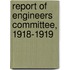 Report Of Engineers Committee, 1918-1919