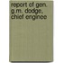 Report Of Gen. G.M. Dodge, Chief Enginee