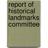 Report Of Historical Landmarks Committee door Native Daughters of the Committee