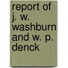 Report Of J. W. Washburn And W. P. Denck door Little Rock and Fort Smith Company