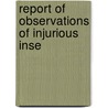 Report Of Observations Of Injurious Inse door Ormerod