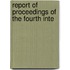 Report Of Proceedings Of The Fourth Inte