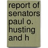 Report Of Senators Paul O. Husting And H door Wisconsin. Legislature. Powers