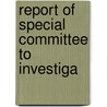 Report Of Special Committee To Investiga by New York Legislature Problem
