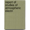 Report Of Studies Of Atmospheric Electri door Mendenhall