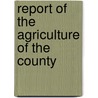 Report Of The Agriculture Of The County door William Rothwell