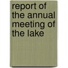 Report Of The Annual Meeting Of The Lake door Unknown Author
