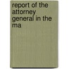 Report Of The Attorney General In The Ma door New York Attorney General'S. Office