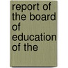 Report Of The Board Of Education Of The door Duluth Public Schools. Education