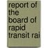 Report Of The Board Of Rapid Transit Rai